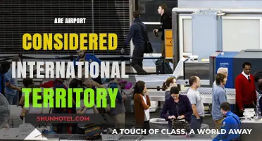 Are Airports International Territory? Exploring Legal Status and Sovereignty