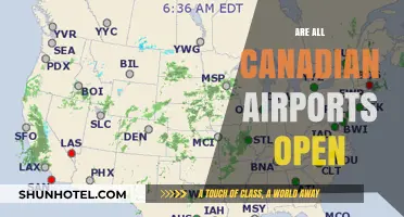 Are All Canadian Airports Open? Current Status and Updates
