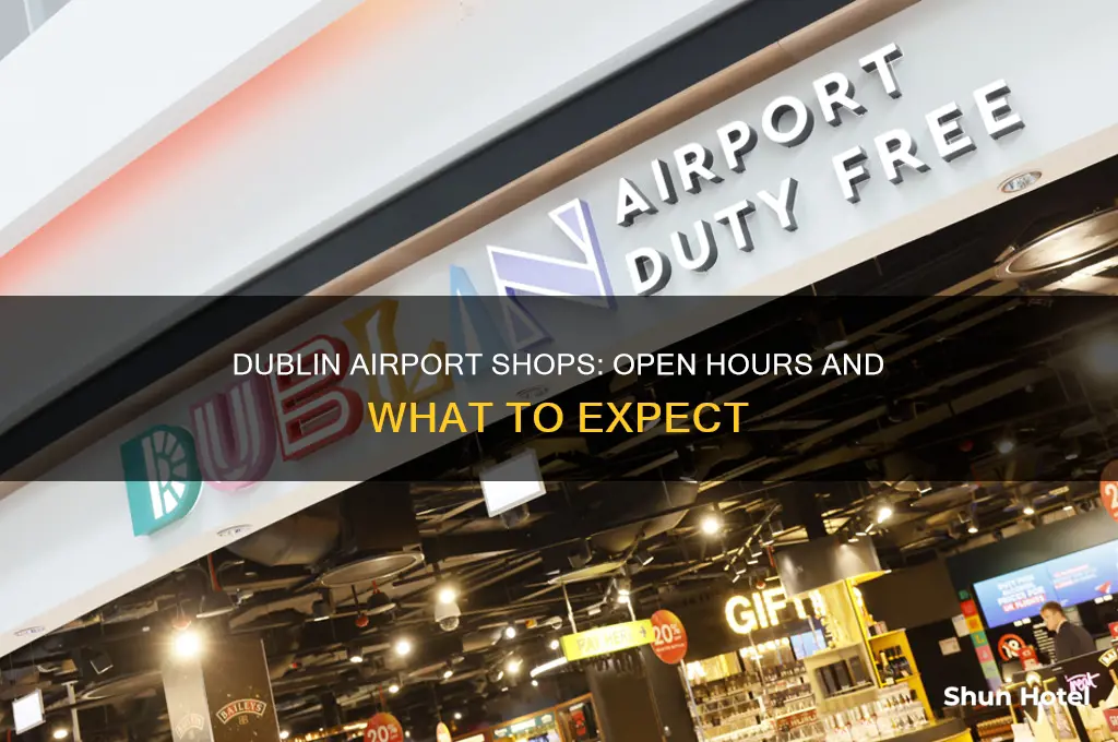 are the shops open in dublin airport