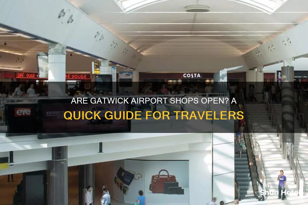 are the shops open in gatwick airport