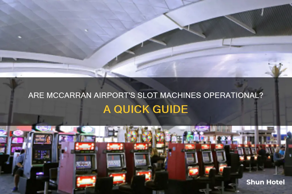 are the slot machines at mccarran airport open