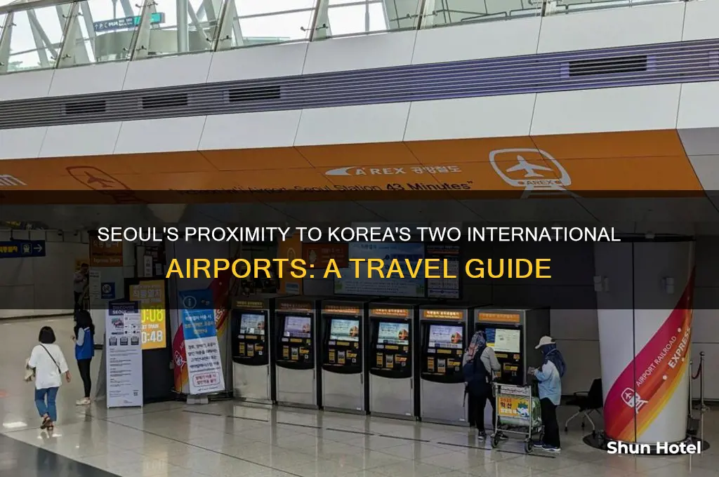 are the two international airports in korea close to seoul