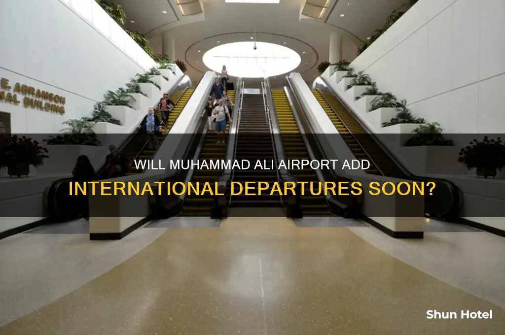 are they gonna make international departure in muhammad ali airport