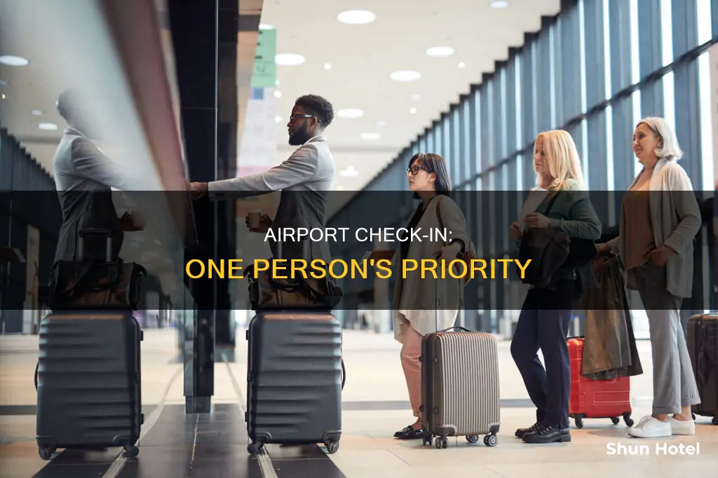 can 1 person check in at airport first