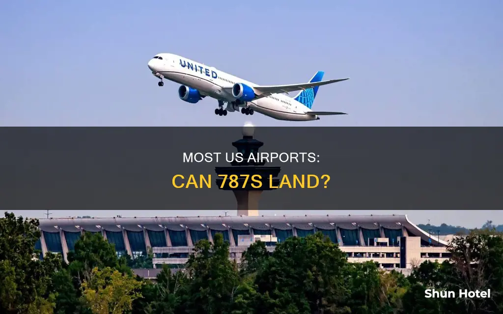 can 787s land in most us airports