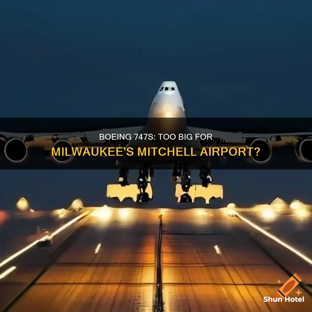 can a 747 land at mitchell airport