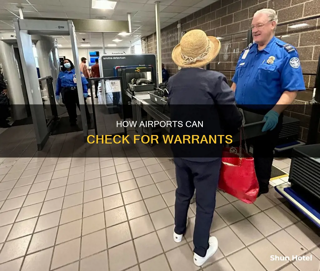 can a airport check for a warrant