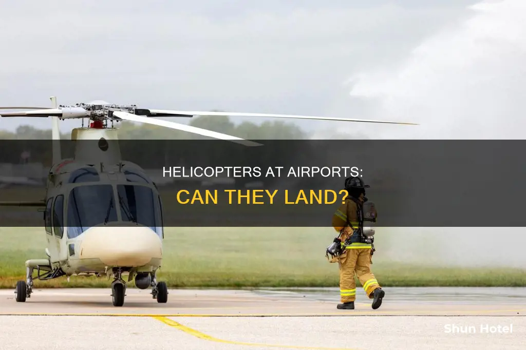 can a helicopter land at an airport