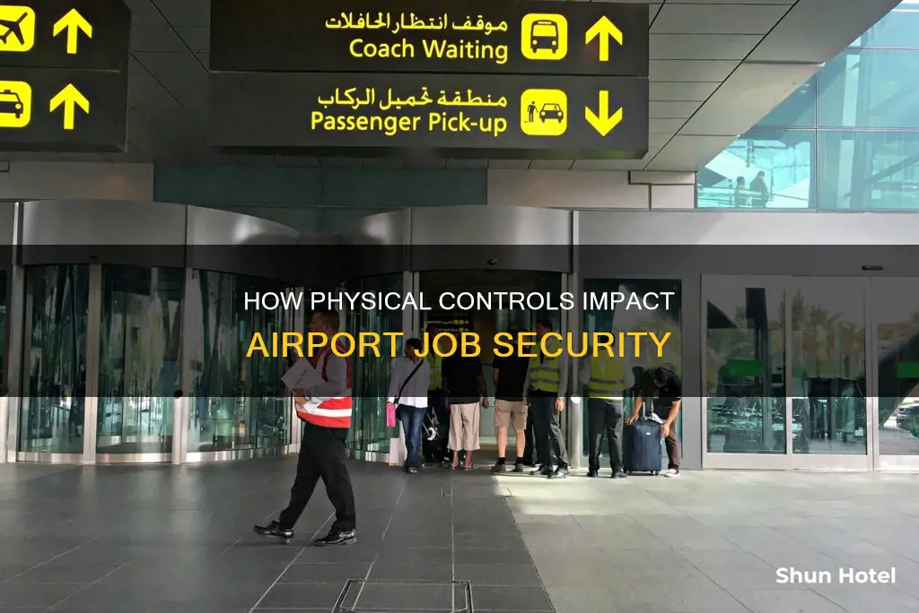 can a physical control affect airport jobs