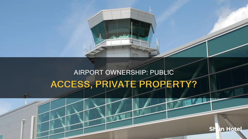 can a public airport be considerate a private propert