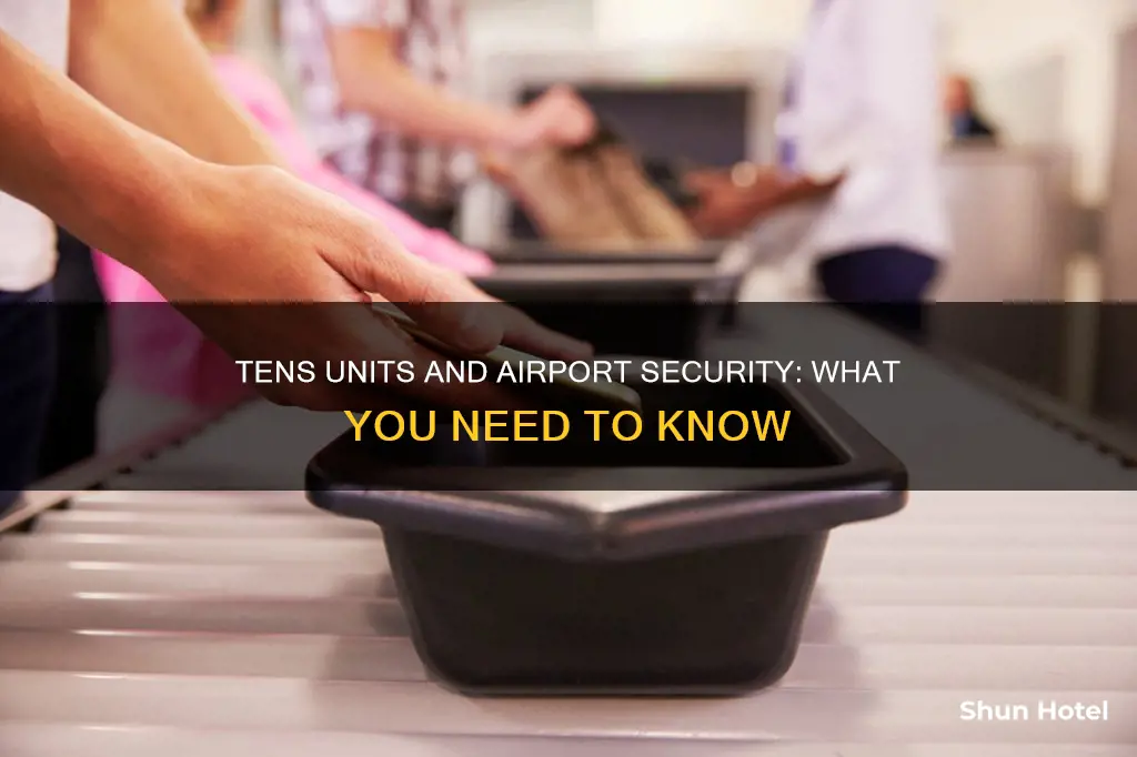 can a tens unit go through airport security
