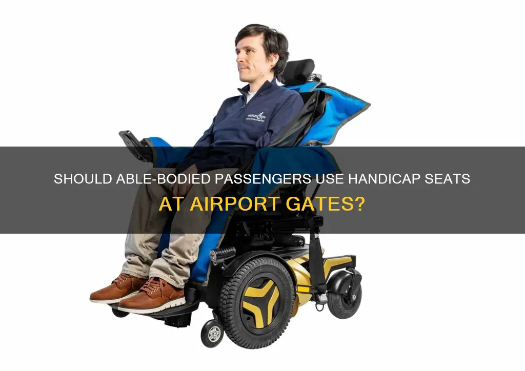 can abled sit in handicap seat airport gate