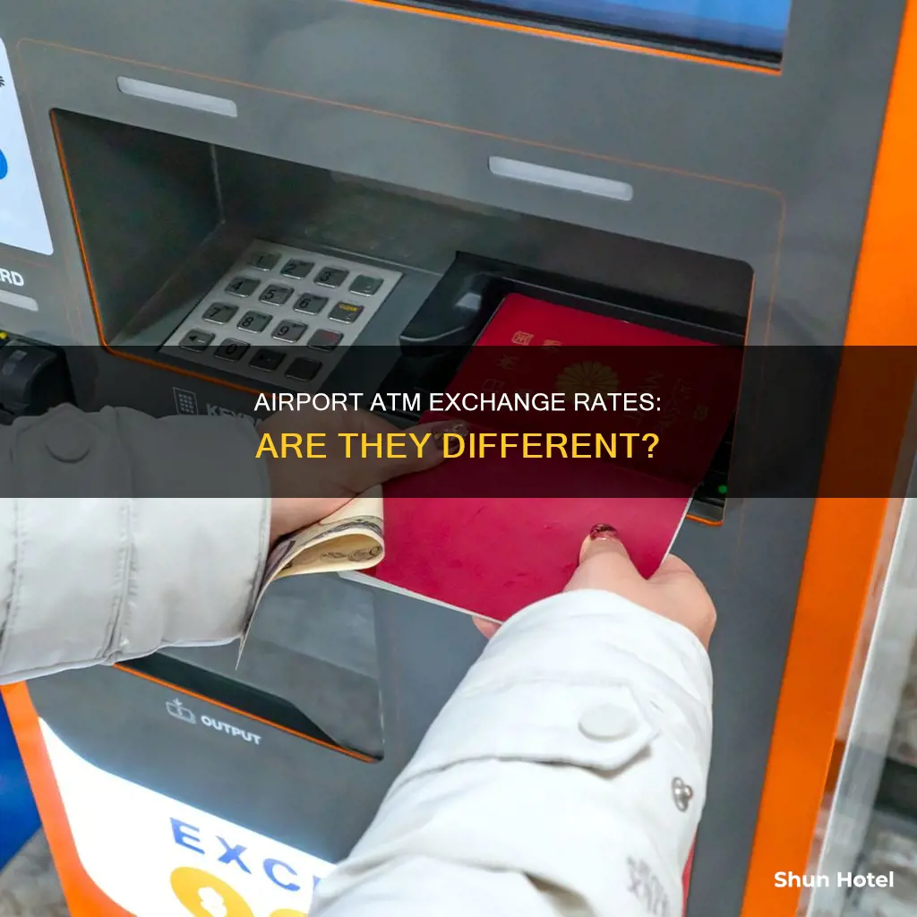 can airport atm give different exchange rate than other atm