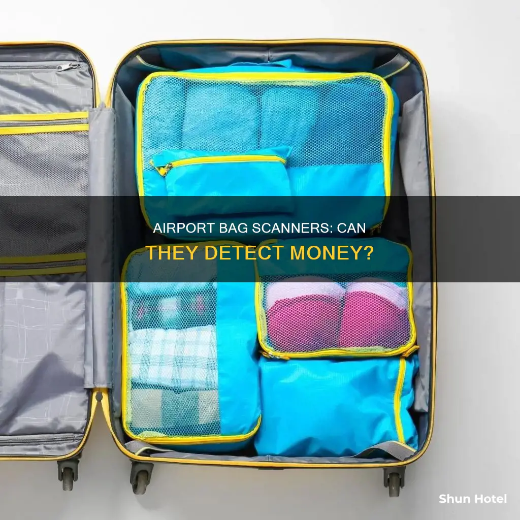 can airport baggage scanners see money