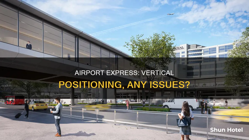 can airport express be vertical