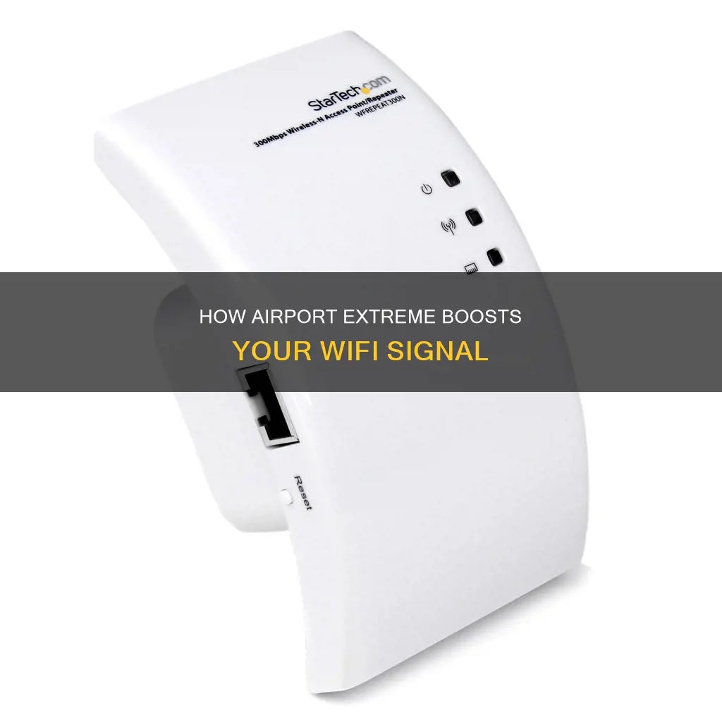 can airport extreme strengthen wifi signal