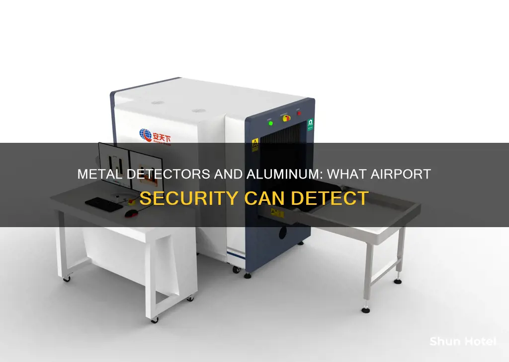 can airport metal detectors detect aluminum