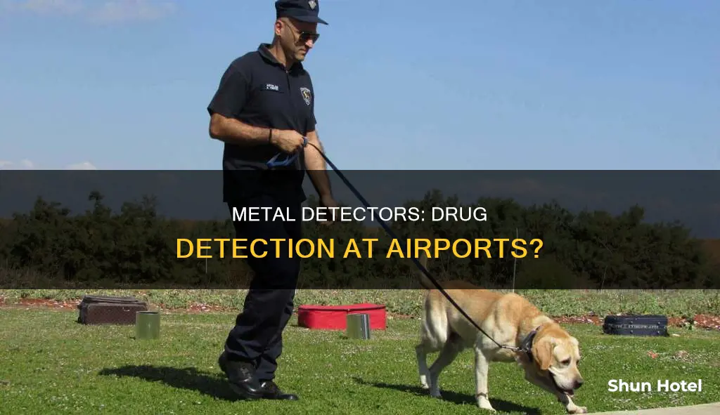 can airport metal detectors detect drugs