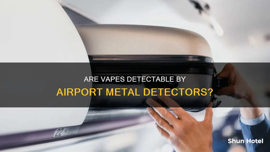 can airport metal detectors detect vapes