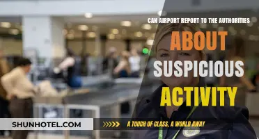 Airport Security: Reporting Suspicious Activity to Authorities