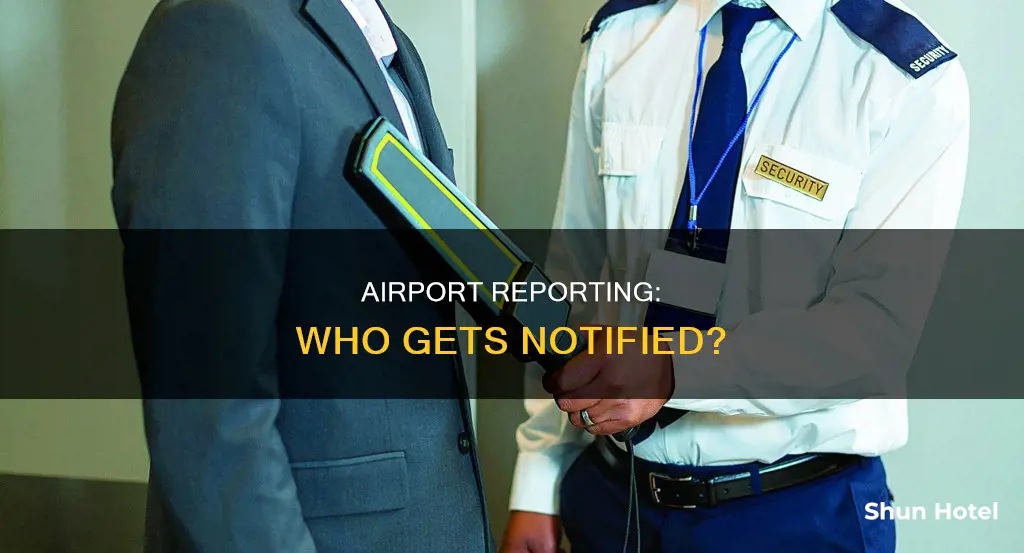 can airport report to the authorities