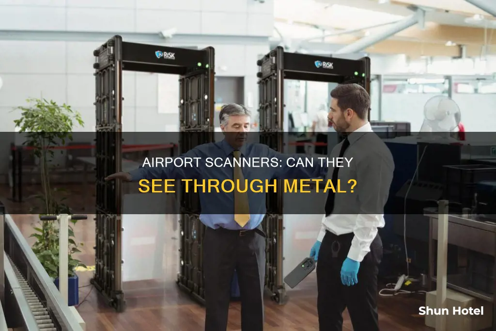 can airport scanner see through metal