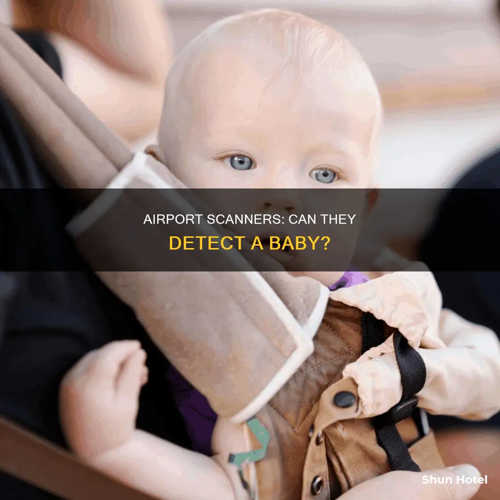 can airport scanners detect a baby