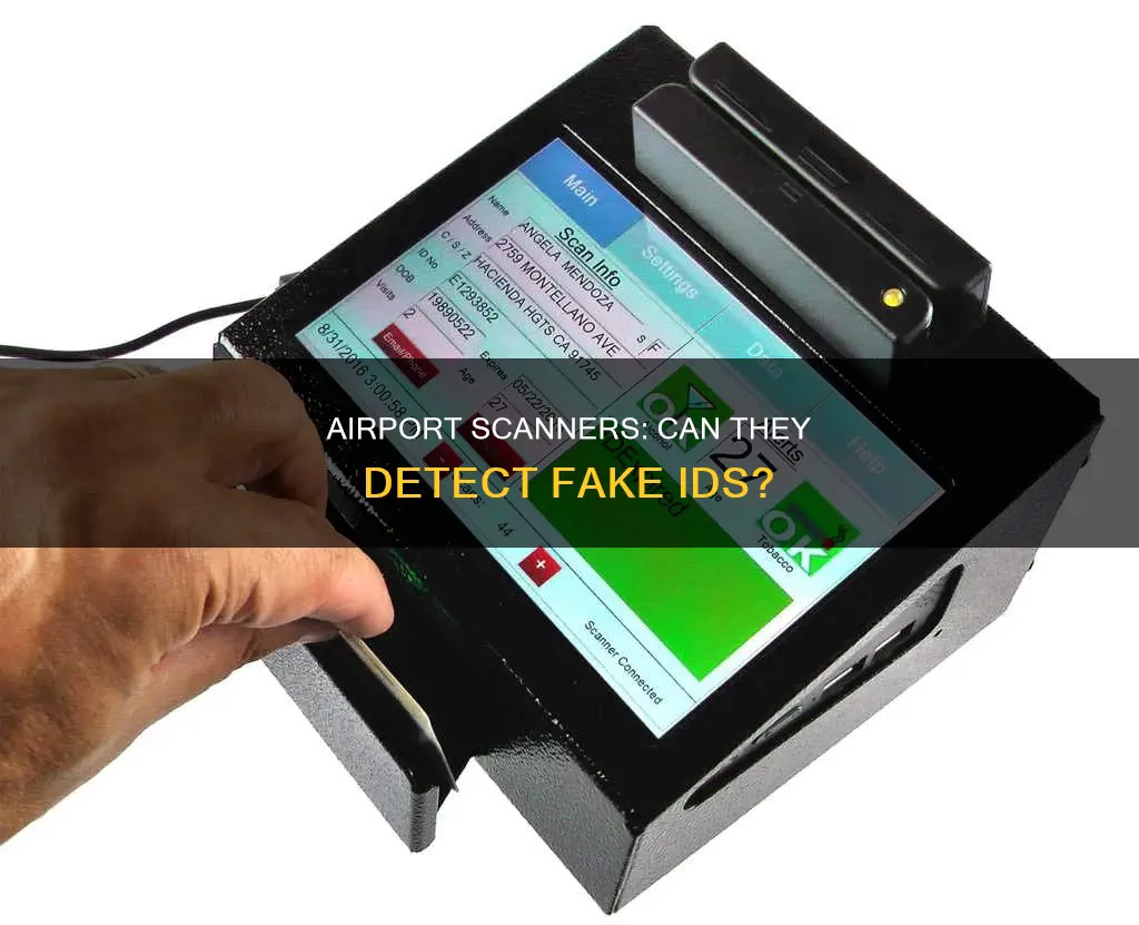 can airport scanners detect fake ids