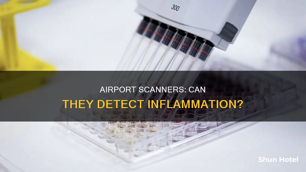 can airport scanners detect inflammation