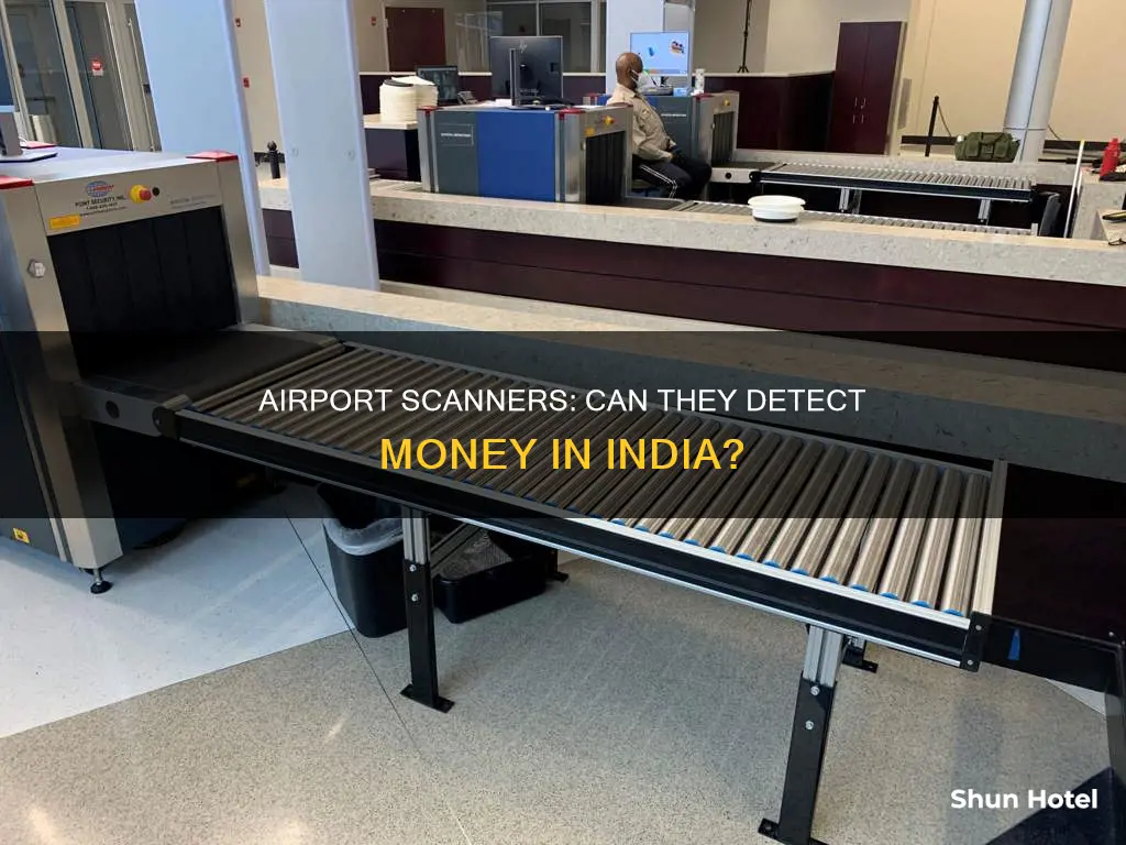 can airport scanners see money in india