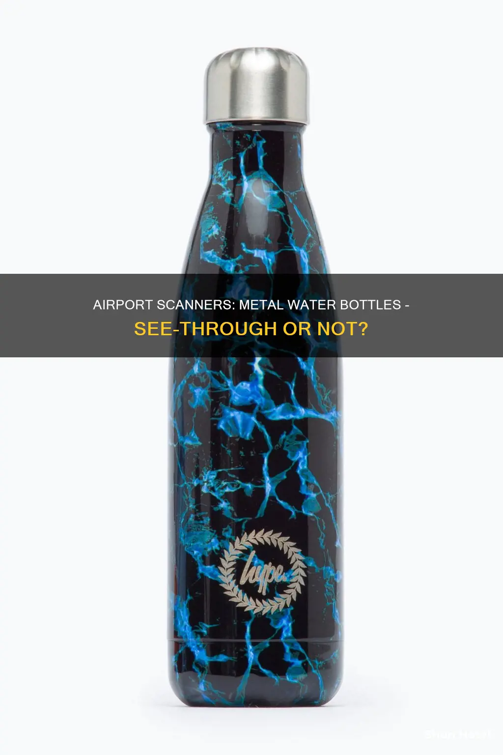 can airport scanners see through metal water bottles