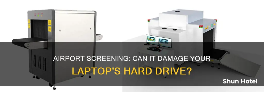 can airport screening damage laptop hard drive