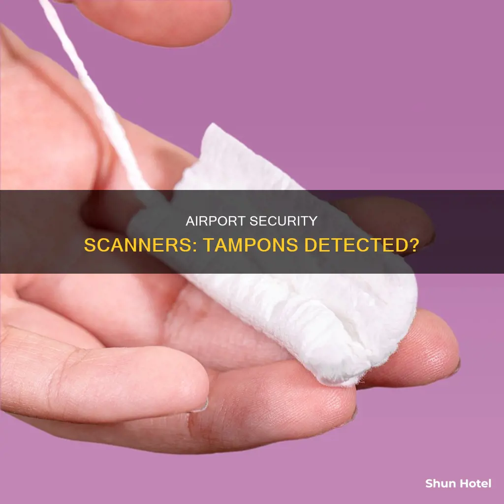 can airport security detect tampons