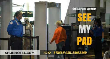Airport Security: Can They See My Pad?
