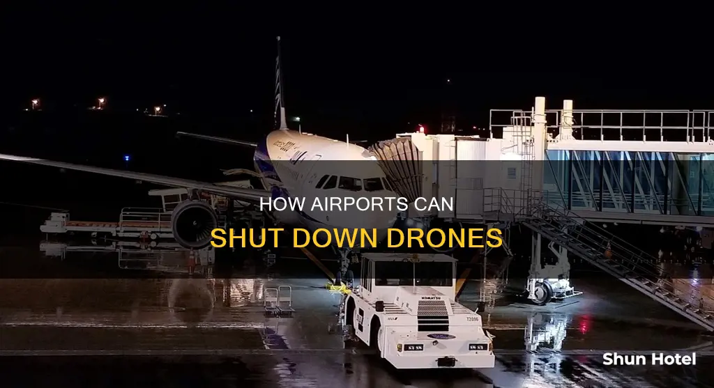 can airport shut down a drone