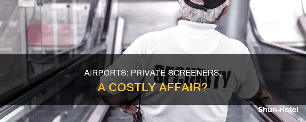 can airports afford private screeners
