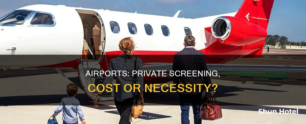 can airports afford private screening