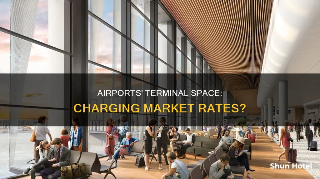 can airports charge market rates for terminal space