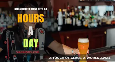 Airports and Beer: 24/7 Service?