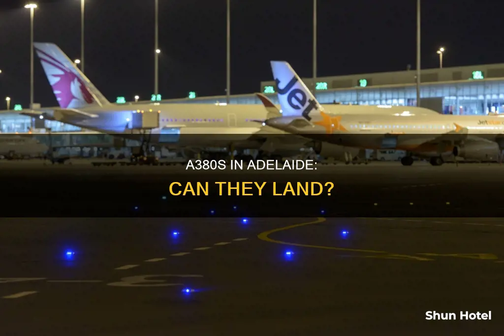 can an a380 land at adelaide airport