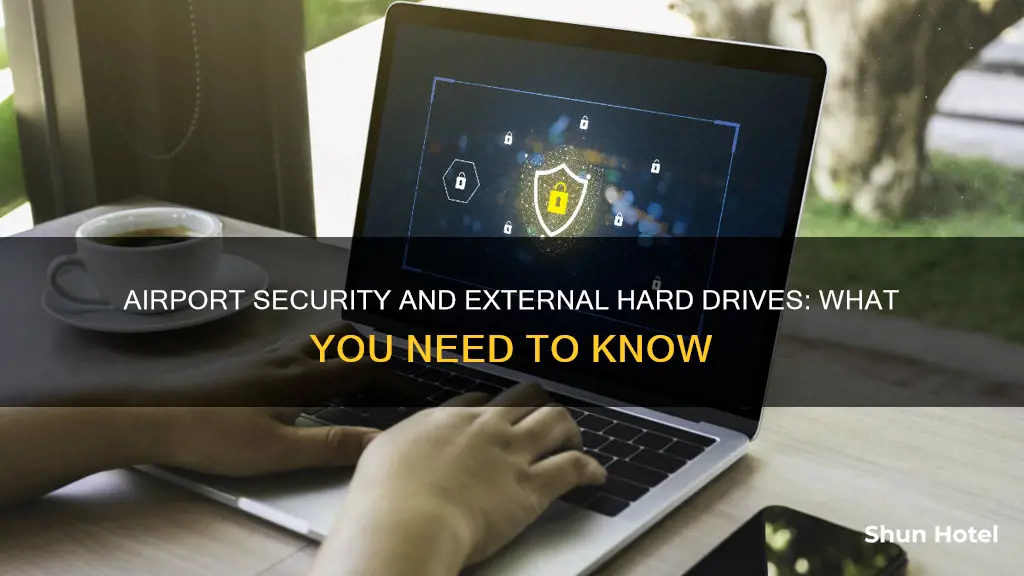 can an external hard drive go through airport security
