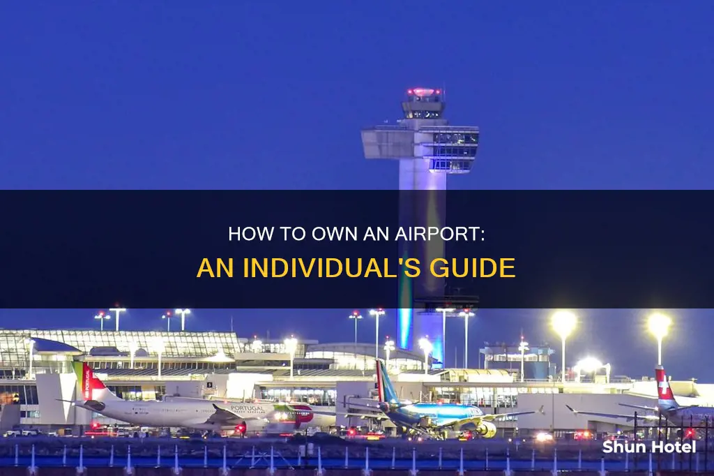 can an individual own an airport