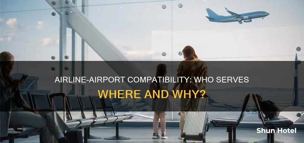 can any airline serve any airport