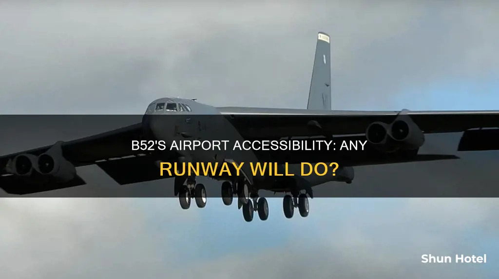 can b52 land at any airport