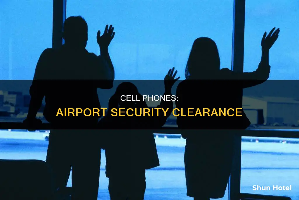 can cell phone go through airport security