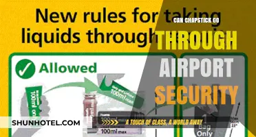 Airport Security and Chapstick: What's the Deal?