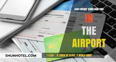 Credit Cards: Airport Bans and You