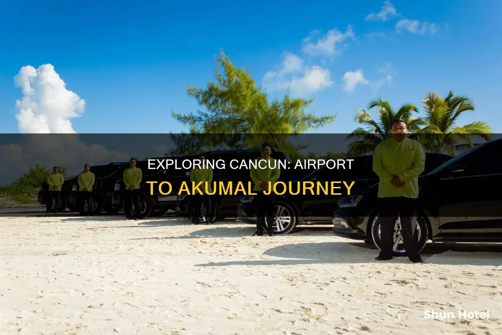 can cun airport to akumal