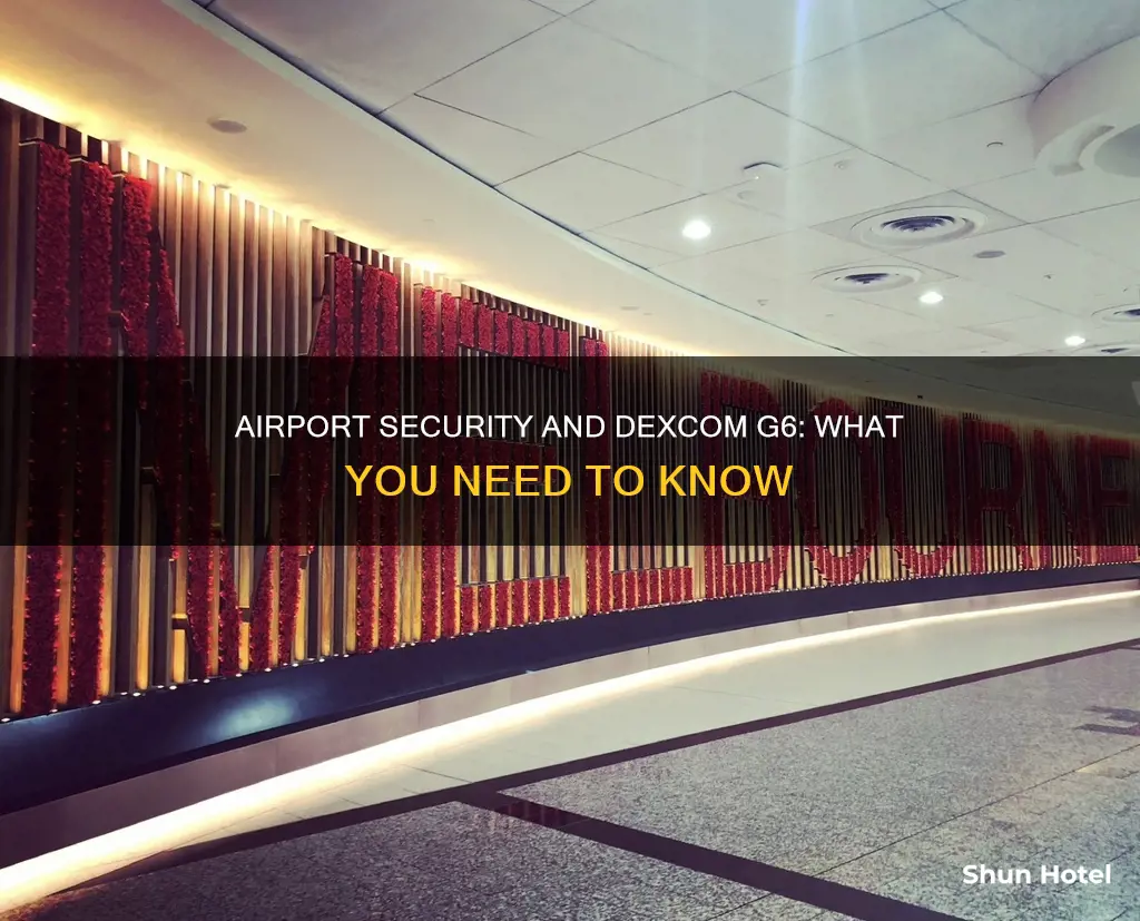can dexcom g6 go through airport security