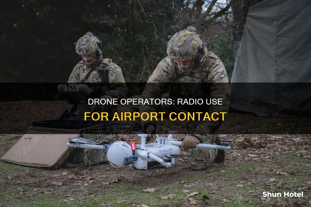 can drone operators use radio to call airport